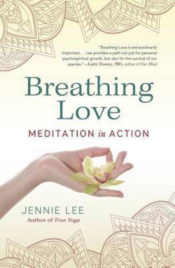 Breathing Love by Jennie Lee